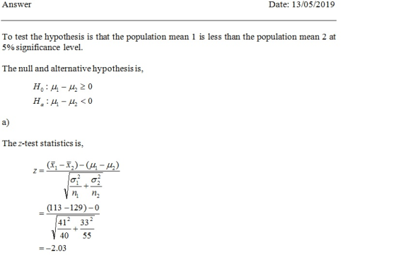 Date: 13/05/2019 Answer s that the population mean i is less than the population mean 2 at 5% significance level. The null an
