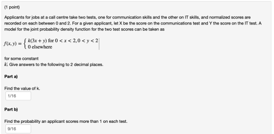 (1 point) Applicants for jobs at a call centre take two tests, one for communication skills and the other on IT skills, and n