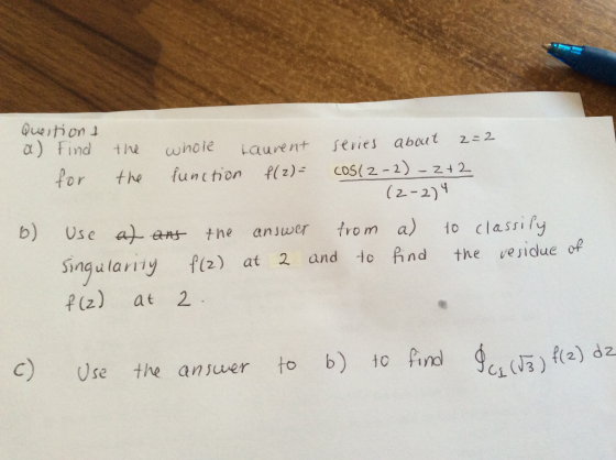 α) Find the co nole Laurent jenes abalt 2こ2 for the funchion )- COS(2-2) 22 (2-2) t 竹the anuer from a) to cles síry inqulariy