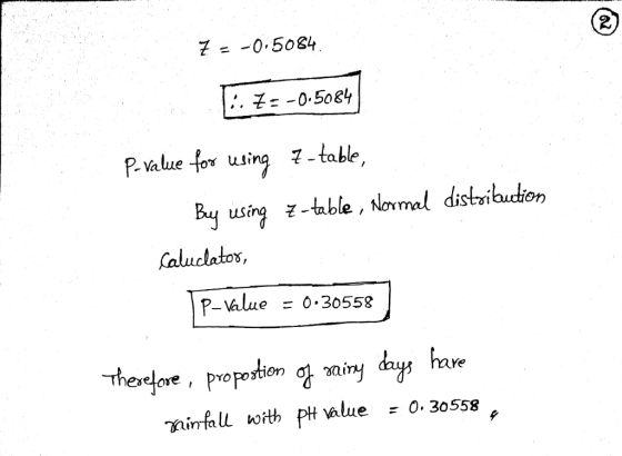 2 :·モー-0.5084 P-value for usirg 7- tale, By sn-table, Norvmal disteribubon usi aluclatos, P-Value =0.30558 iry dryi hve nin fall with pH alue ะ 0.30558 her叫ore, propotion eetore sat