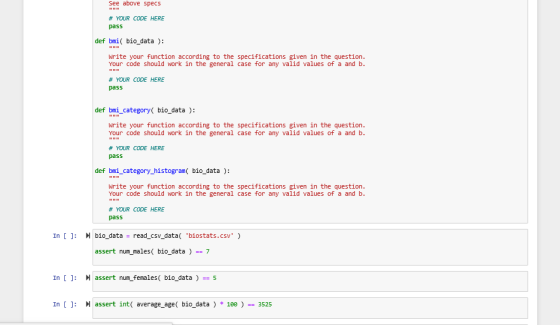 See above specs # YOUR CODE HERE pass def bmi( bio_data ): write your function according to the specifications given in the q