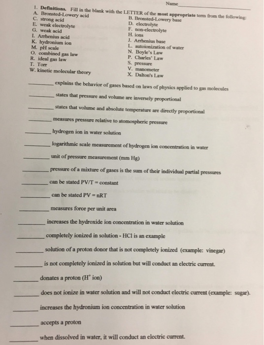 Name 1. Definitions. Fill in the blank with the LETTER of the most appropriate term from the following A. Bronsted-Lowery aci