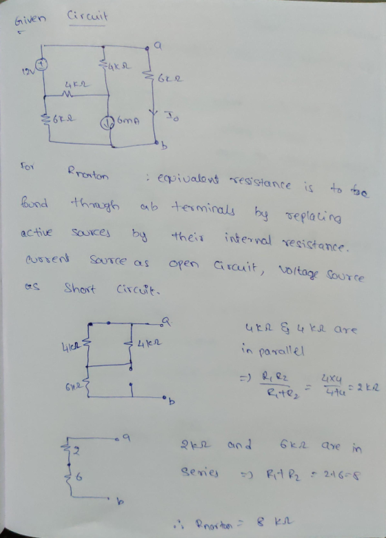 Given Circuit EGIR No 4 kr 8 6ks for Rnorton : eauivalent resistance is to the found through cab terminals by replacing activ