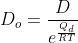 D_o = \frac{D}{e^{\frac{Q_d}{RT}}} = \frac{7.23 \times 10^{-17}}{e^{\frac{-142074.34 J/mol}{(8.314\frac{J}{molK})(1293K)}}} = 3.97 \times 10^{-11} m^2 /s