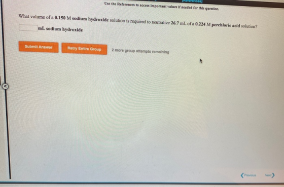 Use the References to access important values if needed for this question. What volume of a 0.150 M sodium hydroxide solution