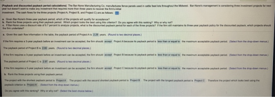(Payback and discounted payback period calculations) The Bar None Manufacturing Co manufactures fence panels used in cattle f