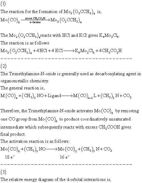 The reaction for the formation of Mo2 (O2CCH3), is Mo(CO)s cco.H>Mo2 (O2 CCH3) M-hexane The Mo2 (02 CCH,),reacts with HCl and