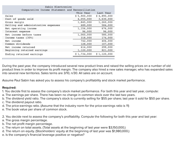 Sabin Electronics Comparative Income Statement and Reconciliation This Year Last Year Sales $ 5,900,000 $4,890,000 Cost of go