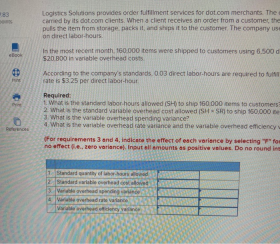 83 oints Logistics Solutions provides order fulfillment services for dot.com merchants. The carried by its dot.com clients. W