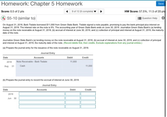 Save Homework: Chapter 5 Homework Score: 0.5 of 2 pts 9 of 12 (9 complete) S5-10 (similar to) HW Score: 57.5%, 11.5 of 20 pts
