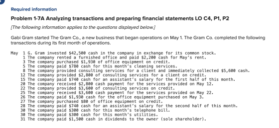Required information Problem 1-7A Analyzing transactions and preparing financial statements LO C4, P1, P2 (The following info