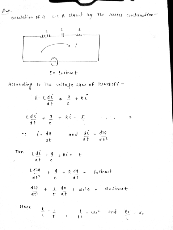 ciutation of a The L-C-R circut ley Julies Conleination - R .. 11 E= Eosinut Accouding to The voltepe Law of kiuchoff - 9 E-e