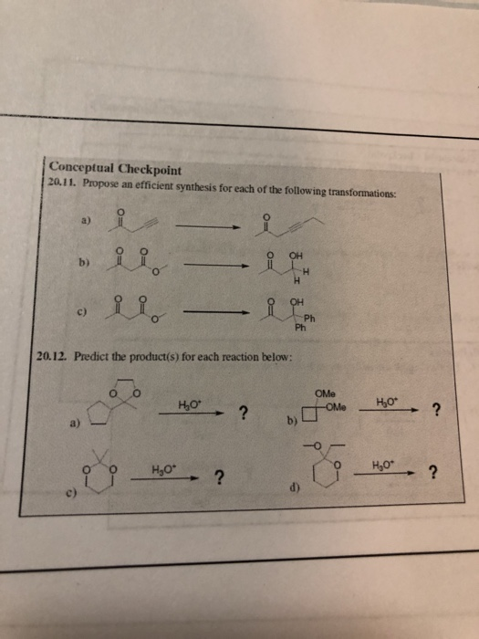 COnceptual Checkpoint 20.11. Propose an efficient synthesis for each of the following transformations: a) OH b) H- H он c) Ph