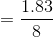=\frac{1.83}{8}