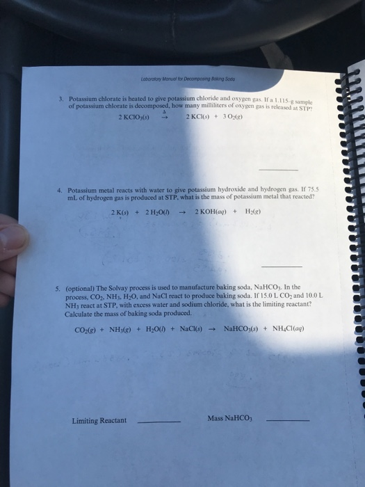 Laboratory Manual for Decomposing Boking Sode 3. Potassium chlorate is heated to give potassium chloride and oxygen gas. If a