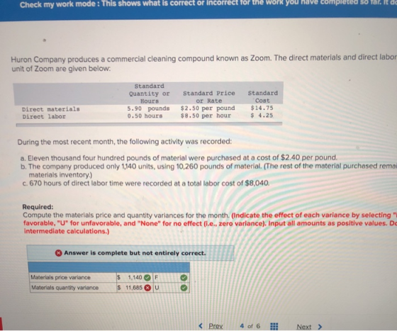 Check my work mode: This shows what is correct or incorrect for the work you have completed so Yarit da Huron Company produce
