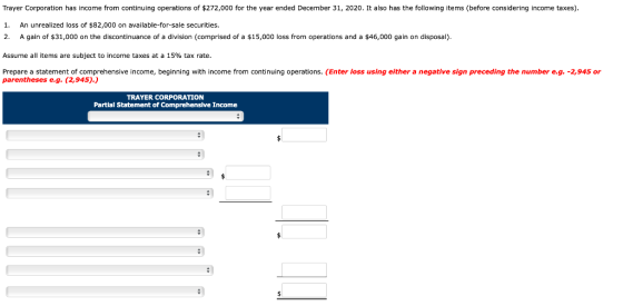 Trayer Corporation has income from continuing operations of $272,000 for the year ended December 31, 2020. It also has the fo