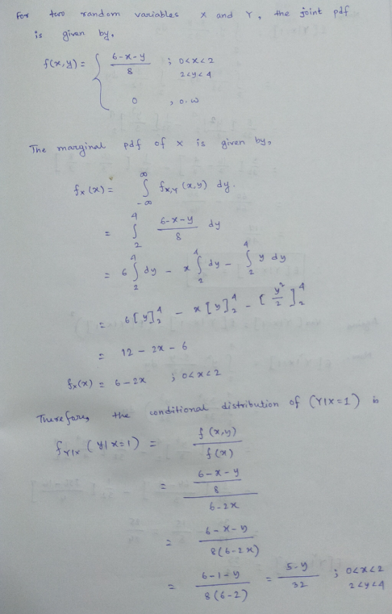 tero rand om For variables the joint paf X and is given by, 6-X-y f(x, y)= : 0<X4 2 2LyL 4 is given by, The marginal pdf of x