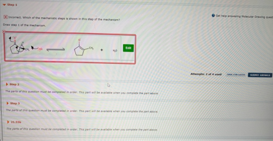 Step 1 t help answering Molecular Drawing ques incorrect. Which of the mechanistic steps is shown in this step of the mechani