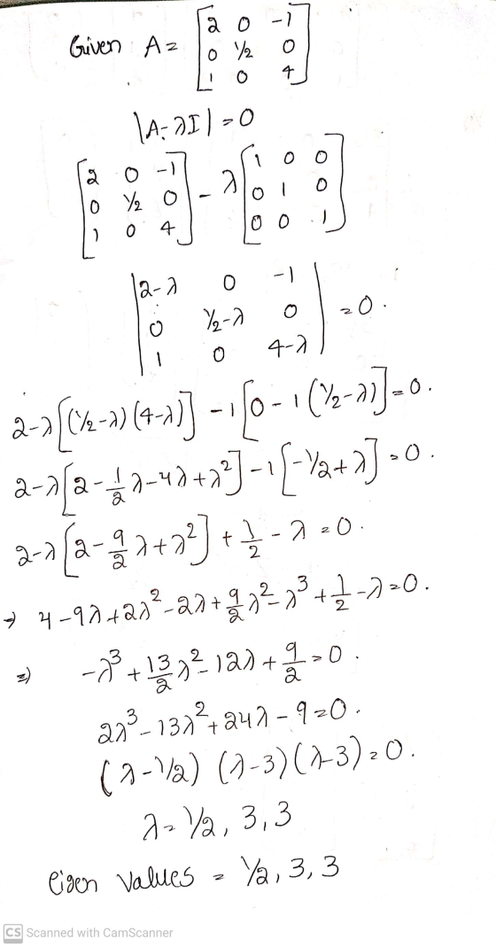 а О Given Az 0 022 4 1 (A-2)=0 ão 0 72 0 0 07 1 0 Û O 4 0 ) -1 0 12-2 o zo. 1/2-2 o o 4-7 o. 2-9 [(4-) (4-1)] -1 (0-1 (1-21)-