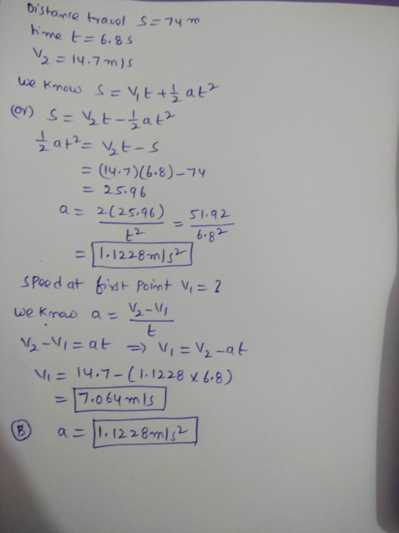 Distante tr a uol S=74.ro V2 14.7mn )s 2 (14-7)(6-8)-74 25.96 2(25,96) a= 51,92 6.8 2 2- SPood at bs Point V-2 v1-14.7-(1-1228乂68)