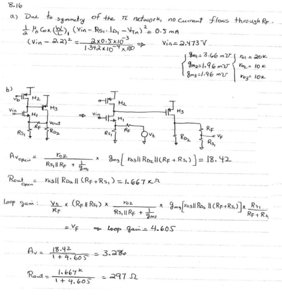8.16 a) Due to symmetry of the Tt network, no Current flows through RF. 2 Cox (W) (Vin - Rs. la, Vand ² = 0.5 mA (Vin - 2.2)2