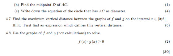 (b) Find the midpoint D of AC. (1) (c) Write down the equation of the circle that has AC as diameter. 4.7 Find the maximum ve