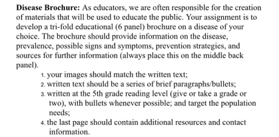 Disease Brochure: As educators, we are often responsible for the creation of materials that will be used to educate the publi