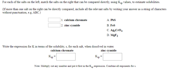 For each of the salts on the left, match the salts on the right that can be compared directly, using Ky values, to estimate s