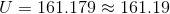 U=161.179\approx 161.19