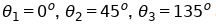 1 = 0º, e2 = 45°, 03 = 135°