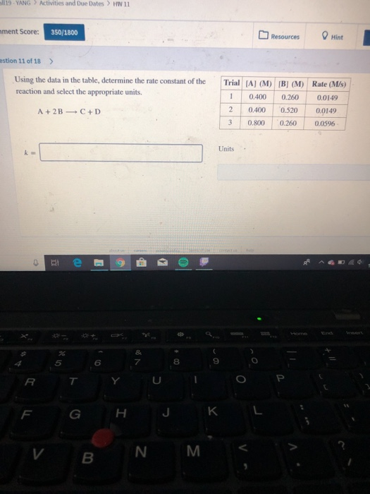 all 19 - YANG > Activities and Due Dates > HW 11 nment Score: 350/1800 Resources Hint estion 11 of 18 > Trial (A) (M) Using t