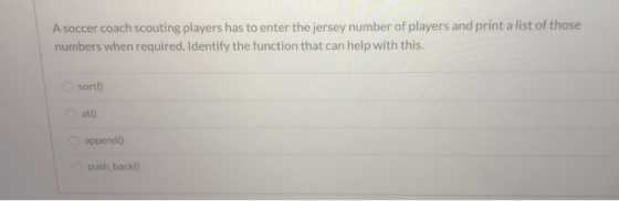 A soccer coach scouting players has to enter the jersey number of players and print a list of those numbers when required. Id