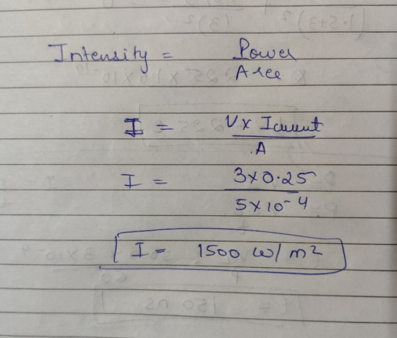 Intensity Power oldi Re Aree & I=Nx Icment А 3x0.25 5x10-4 I 1500 w/m² 2002
