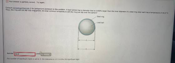 Your answer is partially correct. Try again. Consult Conceptual Example 5 for background pertinent to this problem. A lead sp