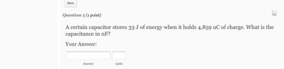 A certain capacitor stores 33 J of energy when it