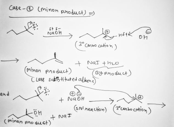 Case - (minor product) =) Ct Non SHS- NaOH enste on (3° Carbocation) - не O + (minor product) ī Less substituted alk NaI +H2O