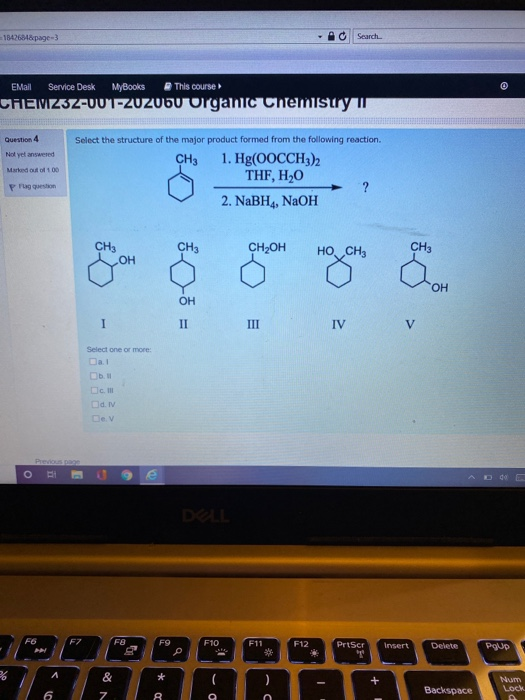 1842684&page- Search EMail Service Desk This course MyBooks CHEMZ3Z-001-Zuzubu organic Chemistry Question 4 Not yet answered