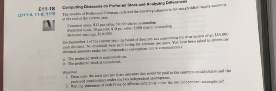 E11-18 LO11-4, 11-8, 11-9 Computing Dividends on Preferred Stock and Analyzing Differences The records of Hollywood Company r