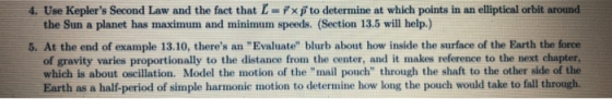 4. Use Keplers Second Law and the fact that L-fxp to determine at which points in an elliptical orbit around the Sun a plane