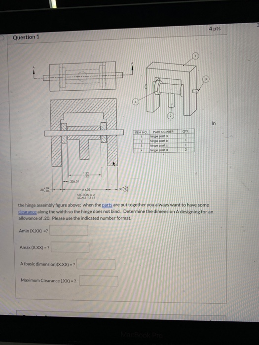 4 pts Question 1 In EM NO 1 2 3 4 PART NUMBER hinge porta hinge port inge part Hinge porld 21 2010 -A05 SECTON AA SCALE 15:1