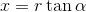 x=r\tan\alpha
