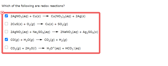 Which of the following are redox reactions? 2AgNO3(aq) + Cu(s) + Cu(NO3)2(aq) + 2Ag(s) 2Cus(s) + O2(g) + Cu(s) + SO2(g) 2AgNO