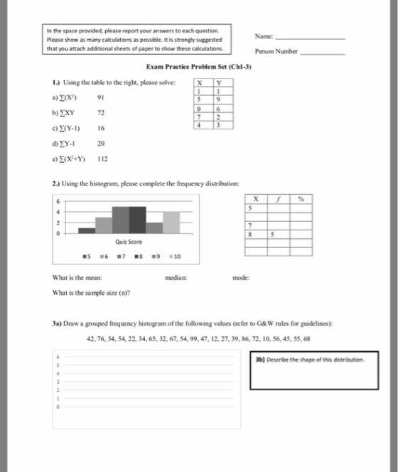 In the space provided, please report your answers to each question. Please show as many cakulations as possible. It is strong