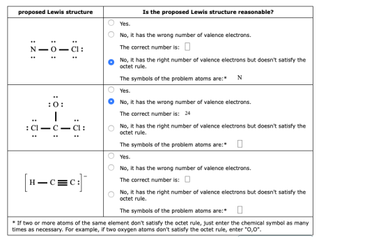 proposed Lewis structure Is the proposed Lewis structure reasonable? O Yes. O No, it has the wrong number of valence electron
