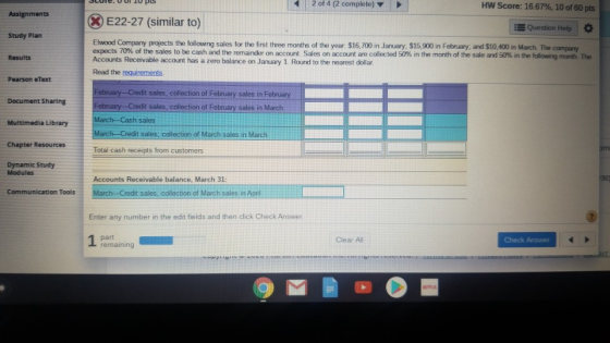 SLUIC. VUIU pis 2 of 4 (2 complete) HW Score: 16.67%, 10 of 60 pts Assignments XE22-27 (similar to) 13 Question Help Study Pl