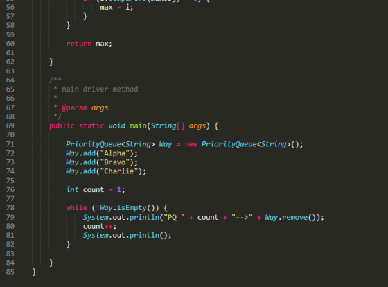 max i; 56 57 58 } } return max; } main driver method @param args public static void main(String[] args) { = new PriorityQueue