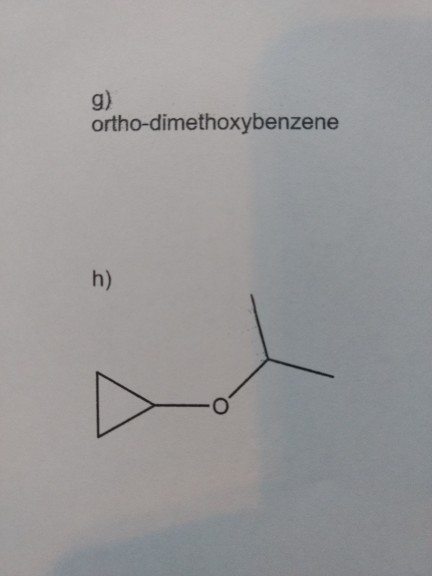 g) ortho-dimethoxybenzene h)