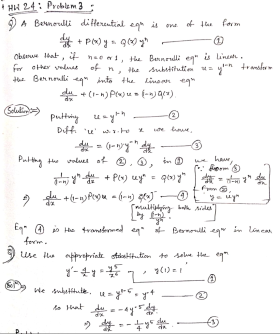 H 24 Problem 3 A Benoulli diffexeutial ogh is of tue Pdrm me P) ) + Obsewe hat , f- n=o r 1, +he Bernoulli eq is Uneosu . tr