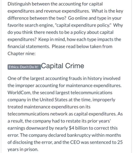 Distinguish between the accounting for capital expenditures and revenue expenditures. What is the key difference between the